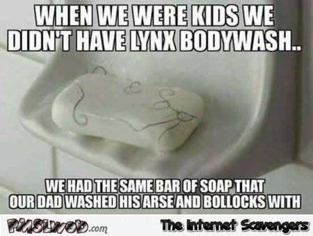 When we were kids we didn't have lynx bodywash funny adult meme @PMSLweb.com
