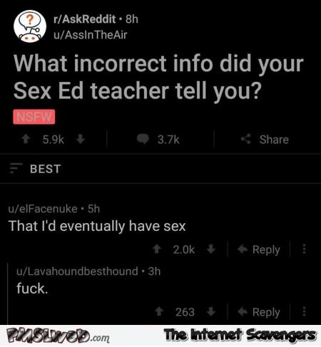What incorrect info did your sex ed teacher tell you humor @PMSLweb.com