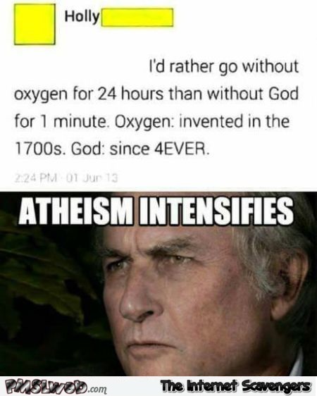 Oxygen was invented in the 1700s funny religious status fail @PMSLweb.com