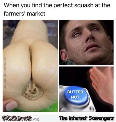 When you find the perfect squash at the farmer's market funny adult meme