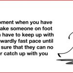 When you need to overtake someone on foot funny quote @PMSLweb.com