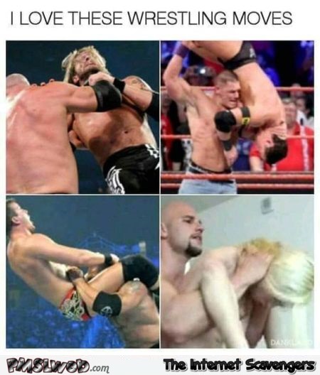 I love these wrestling moves funny adult meme - Adults only memes @PMSLweb.com