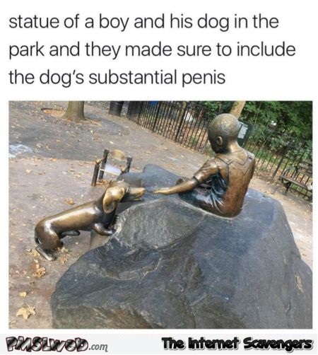 Statue of a dog with a substantial penis funny meme @PMSLweb.com
