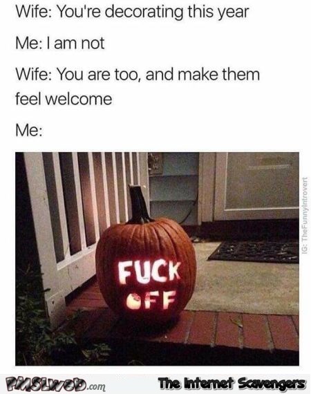 Make kids feel welcome at Halloween funny sarcastic meme @PMSLweb.com