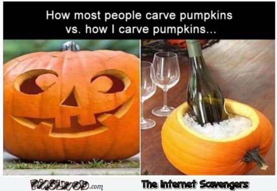 How most people carve pumpkins versus how I do funny Halloween meme @PMSLweb.com