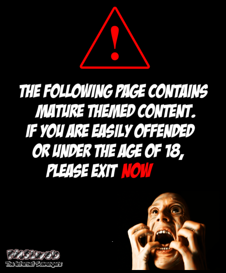 Dark mature warning sign @PMSLweb.com
