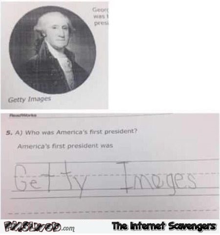 Who was America's first president funny fail @PMSLweb.com