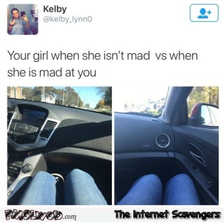 When your girl is mad at you versus when she isn't funny meme @PMSLweb.com