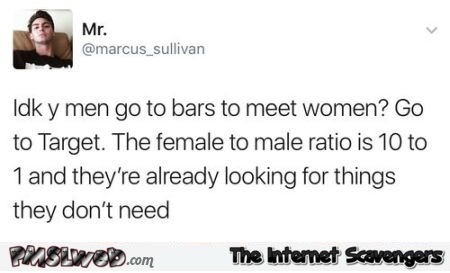 Men go to Target to meet women funny tweet @PMSLweb.com
