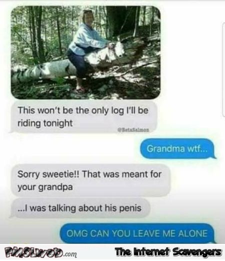 Grandma is horny funny text message - Funny bone zone @PMSLweb.com