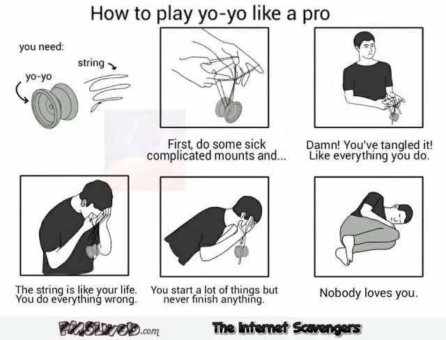 How to play yo yo like a pro humor @PMSLweb.com
