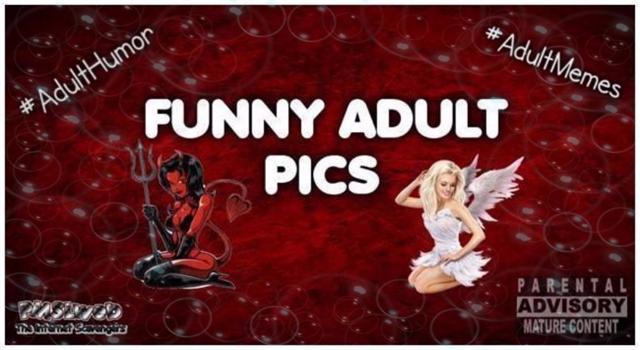 Funny adult pics @PMSLweb.com