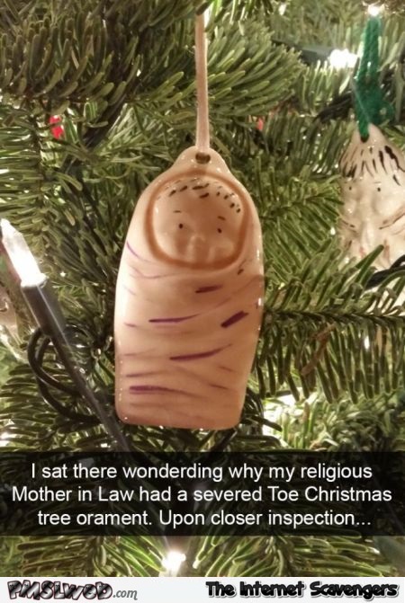 Funny severed toe Christmas tree ornament meme @PMSLweb.com