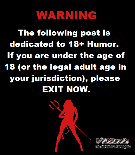Adult 18+ warning sign @PMSLweb.com