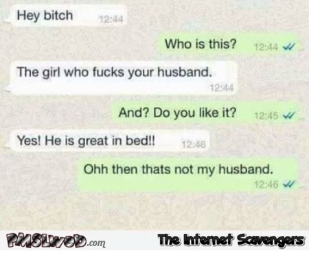 That's not my husband then funny sarcastic text message - Random funny memes and pics @PMSLweb.com