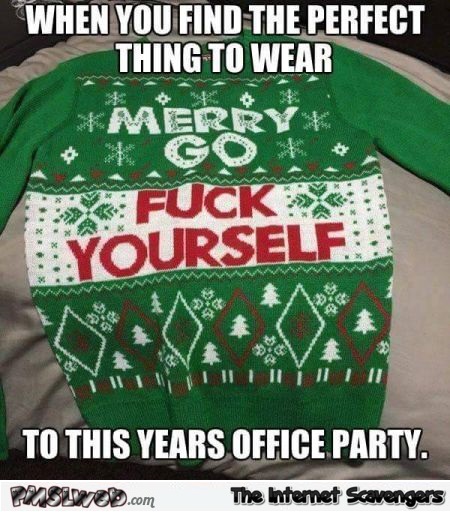 Merry go fuck yourself sweater funny sarcastic Christmas meme @PMSLweb.com