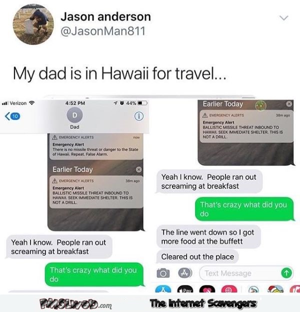 My dad is in Hawaii for travel funny text message @PMSLweb.com