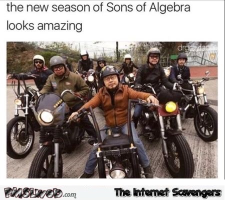 The new season of sons of Algebra funny meme