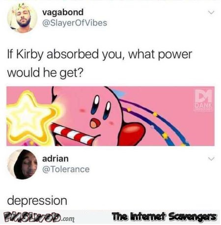 If Kirby absorbed you funny video game answer @PMSLweb.com