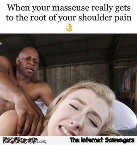 When the massage is working funny adult meme