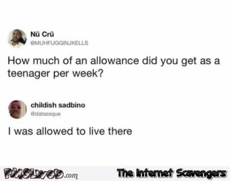 How much allowance did you get as a teen funny comment @PMSLweb.com