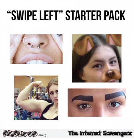 Swipe left starter pack funny meme @PMSLweb.com