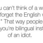 Make people believe you're bilingual humor - LMAO pics collection @PMSLweb.com