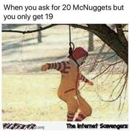 When your order is missing nuggets funny meme @PMSLweb.com