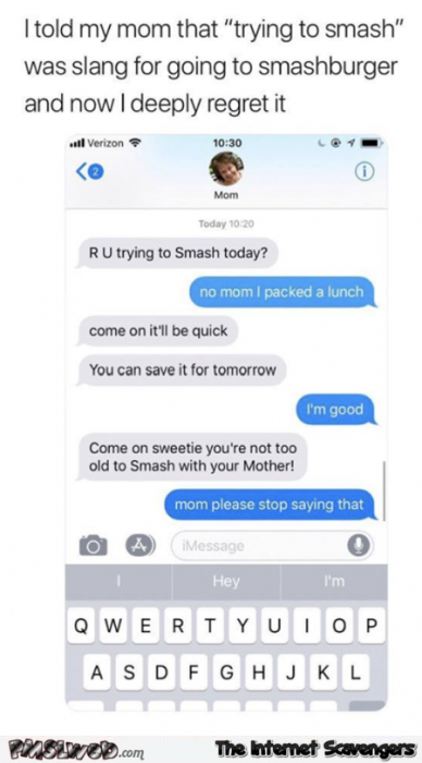 Come and smash with your mother funny text