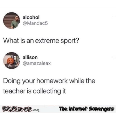 What is an extreme sport funny comment