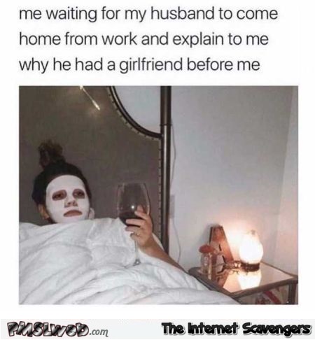 Waiting for my husband to come home funny meme