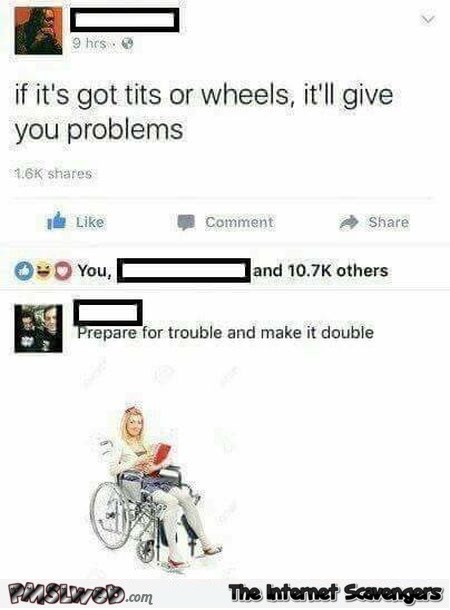 If it has tits or wheels funny comment - You laugh you lose @PMSLweb.com