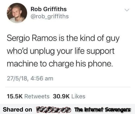 Sergio Ramos would unplug your life support funny tweet @PMSLweb.com