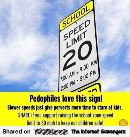 Pedophiles love this sign dark humor @PMSLweb.com