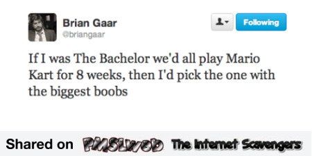 If I was the bachelor funny tweet @PMSLweb.com