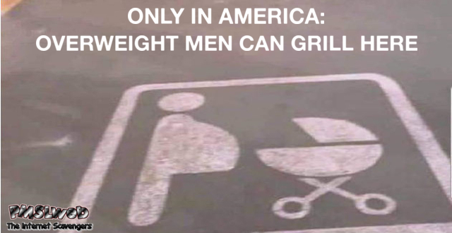 Funny overweight men can grill here sign @PMSLweb.com