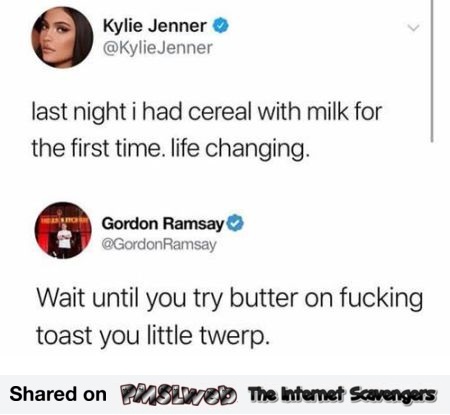 Funny Gordon Ramsay reply to Kylie Jenner tweet @PMSLweb.com