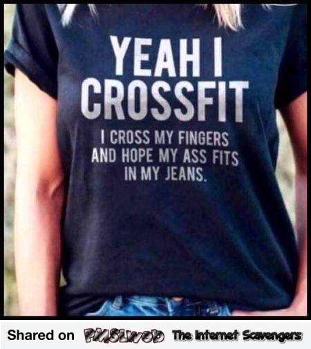 Yeah I crossfit funny sarcastic t-shirt @PMSLweb.com