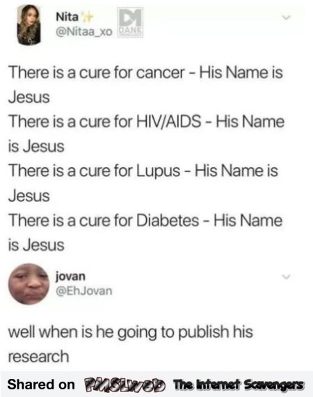 When is Jesus going to publish his research funny comment @PMSLweb.com