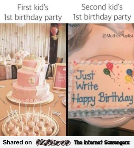 First kid's birthday versus second kid's birthday funny meme @PMSLweb.com